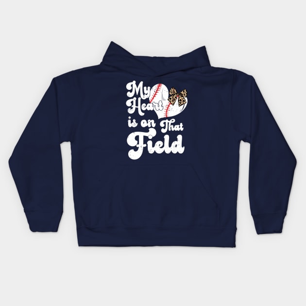 funny My Heart is on That Field softball baseball mom dad Kids Hoodie by Gaming champion